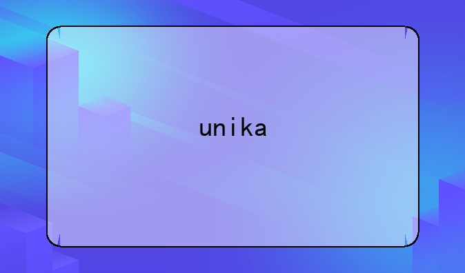 unika
