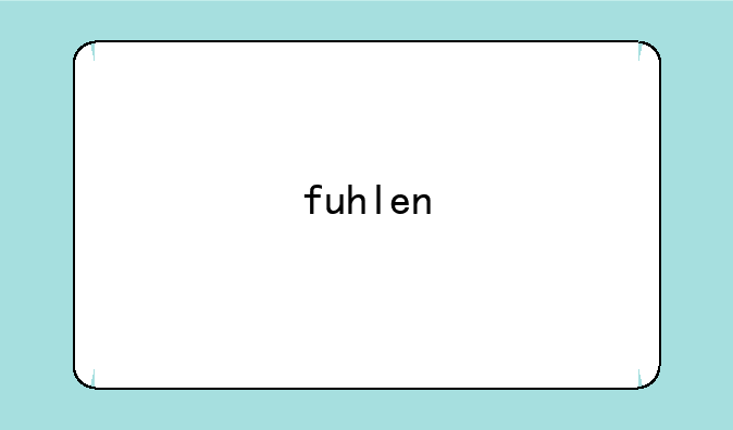 fuhlen