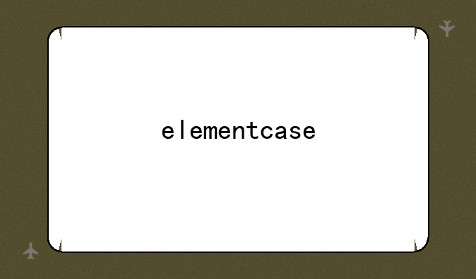 elementcase