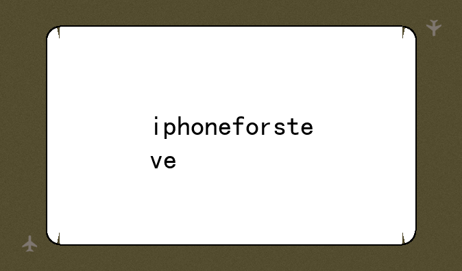 iphoneforsteve