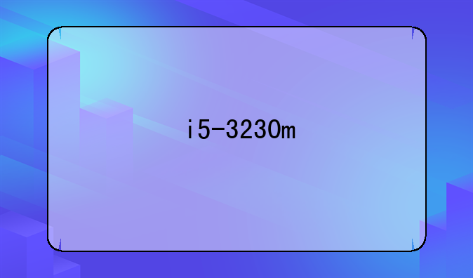 i5-3230m