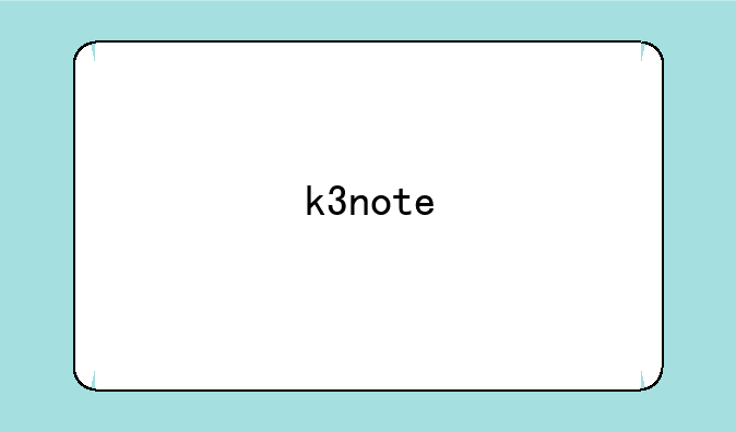 k3note